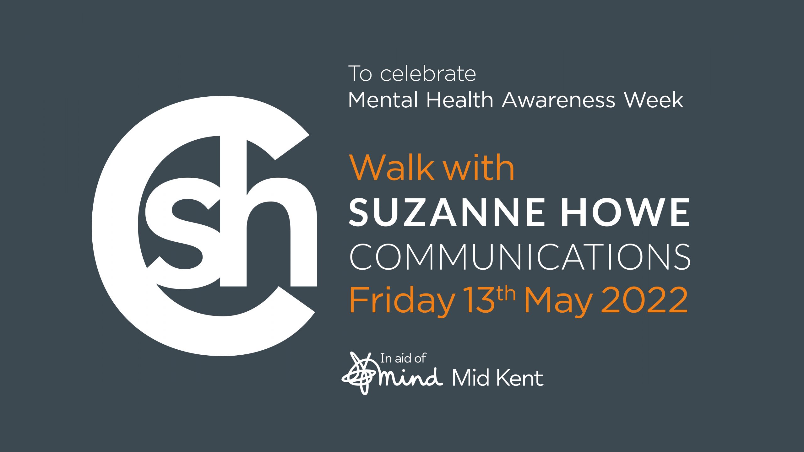 Walk with Suzanne Howe Communications on 13th May to celebrate Mental Health Awareness Week